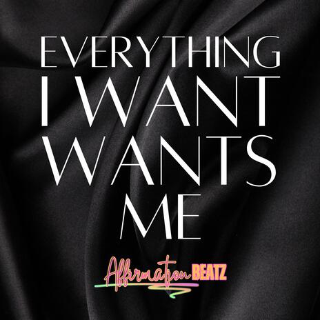 Everything I Want