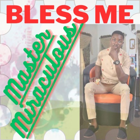 BLESS ME