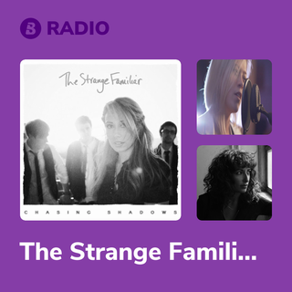 The Strange Familiar Radio