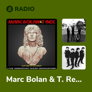 Marc Bolan & T. Rex Radio