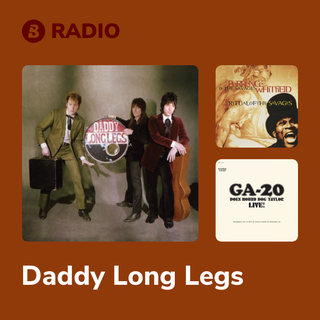 Daddy Long Legs Radio