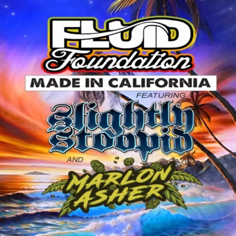 Made in California (feat. Slightly Stoopid & Marlon Asher) cover art