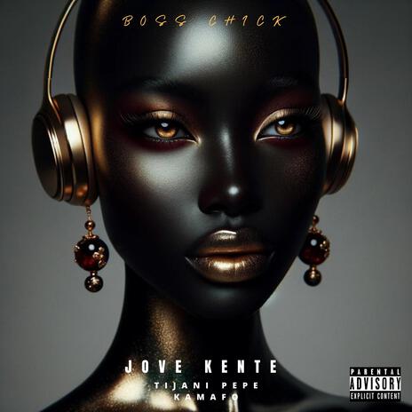 Boss Chick ft. Tijani Pepe & Kamafo cover art