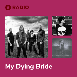My Dying Bride Radio