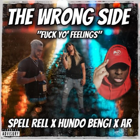 The Wrong Side ft. Spell Rell, Hundo Benji & AR cover art
