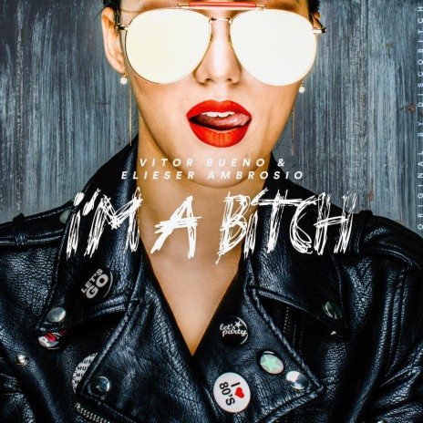 I'm a Bitch ft. Elieser AmBrósio cover art