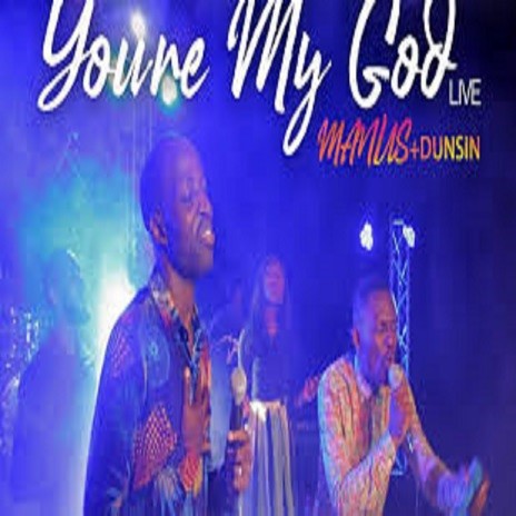 You're My God (live) feat. Dunsin cover art