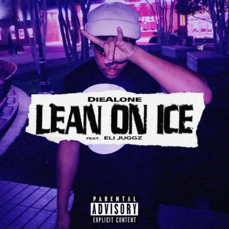 Lean On Ice ft. Eli Juggz cover art