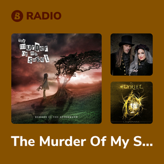 The Murder Of My Sweet Radio