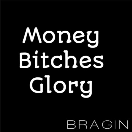 Money Bitches Glory cover art