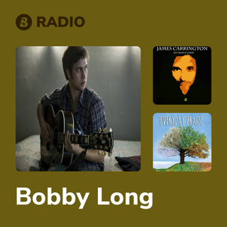Bobby Long Radio