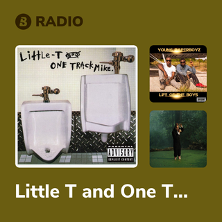 Little T and One Track Mike Radio
