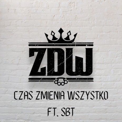 Czas zmienia wszystko ft. SBT cover art