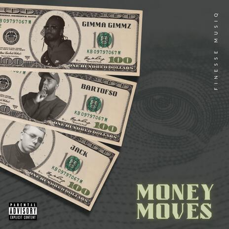 Money Moves ft. Jack & Bartofso