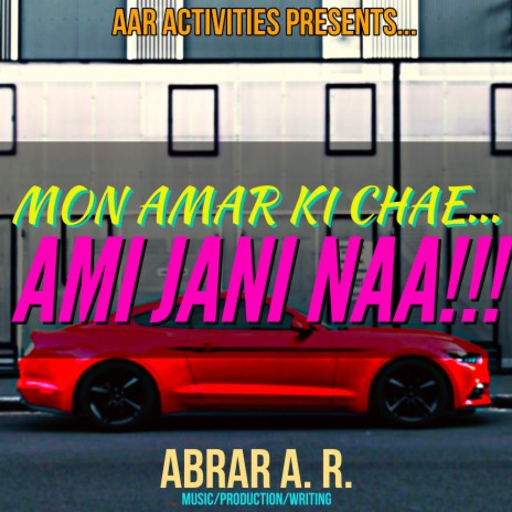 Mon Amar Ki Chae Ami Jani Naa cover art