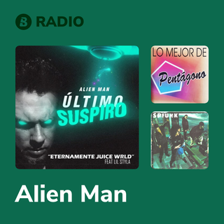 Alien Man Radio