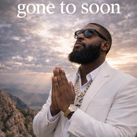 Gone to soon