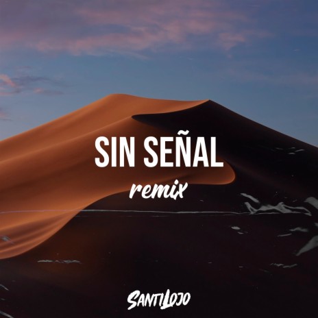 Sin Señal (Remix)