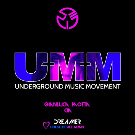 Dreamer (House Device Remix Extended Version) ft. CIA & UMM