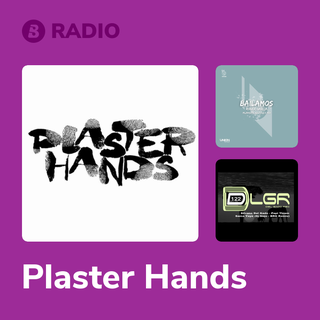 Plaster Hands Radio