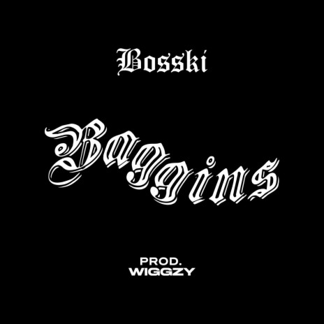 Baggins ft. Wiggzy