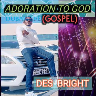 ADORATION TO GOD (GOSPEL)