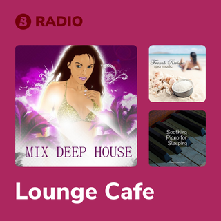 Lounge Cafe Radio