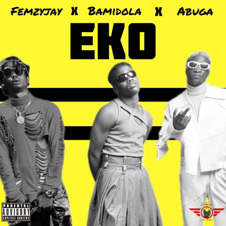 Eko ft. Femzy Jay & Bamidola cover art
