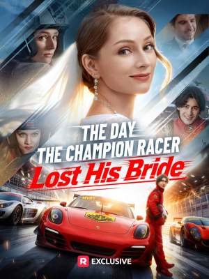 The Day the Champion Racer Lost His Bride - 123Movies