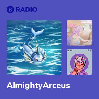AlmightyArceus Radio