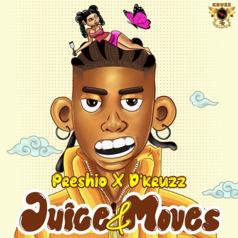 Juice & Moves ft. D’kruzz cover art