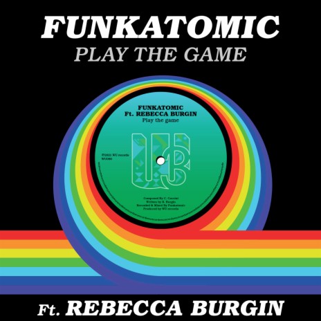 Play the Game (Funkatomic Mix) ft. Rebecca Burgin