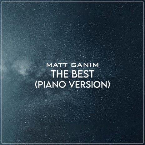 The Best (Piano Version)