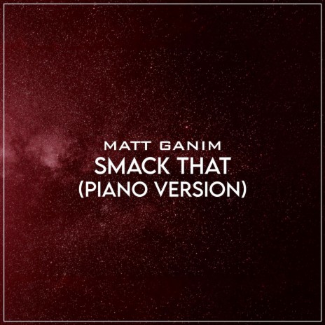 Smack That (Piano Version)