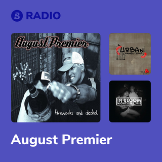 August Premier Radio