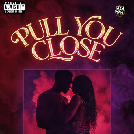 Pull you close