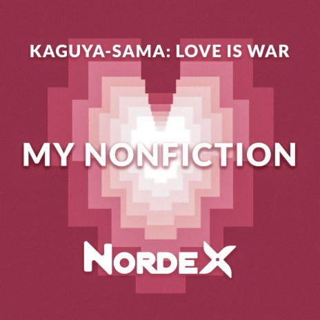 My Nonfiction (Kaguya Sama: Love Is War) cover art