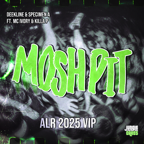 Mosh Pit (ALR 2025 VIP) ft. Specimen A, Ivory & Killa P cover art
