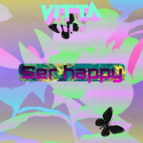 Ser Happy