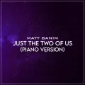 Just the Two of Us (Piano Version)