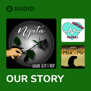 OUR STORY Radio