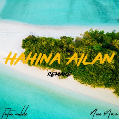 Hahina Ailan ft. Nene Morus cover art