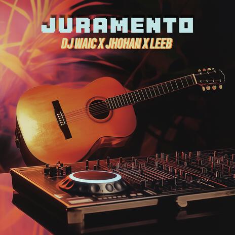 Juramento ft. Dj waic & Jhohan cover art