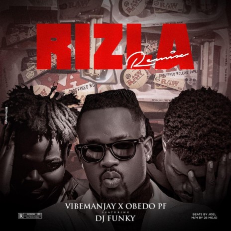 Rizla (Remix) ft. Obedo PF & Djfunky4president cover art