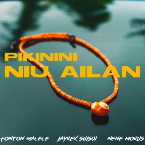 Pikinini Niu Ailan ft. Nene Morus & Jayrex Suisui cover art