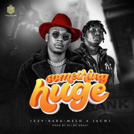 SOMETHING HUGE ft. JACHI cover art