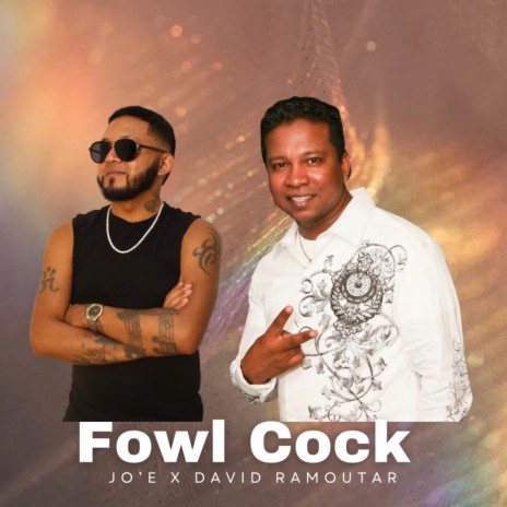 Fowl Cock ft. david ramoutar cover art