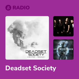 Deadset Society Radio