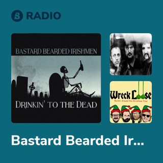 Bastard Bearded Irishmen Radio
