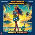 Rabatam Ne ft. Khazin & Madaka Movement